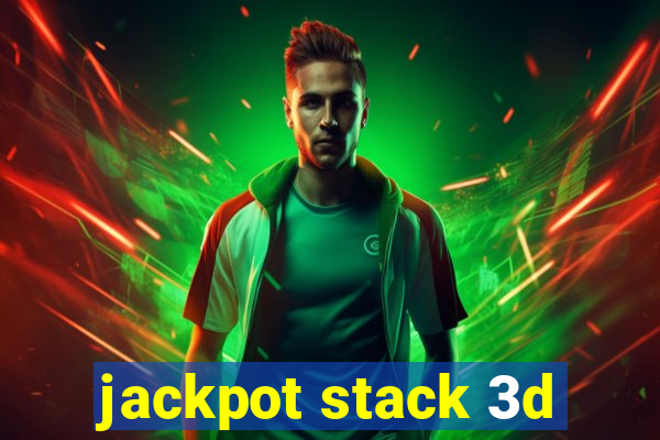 jackpot stack 3d