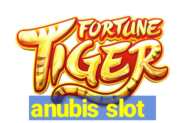 anubis slot