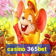 casino 365bet