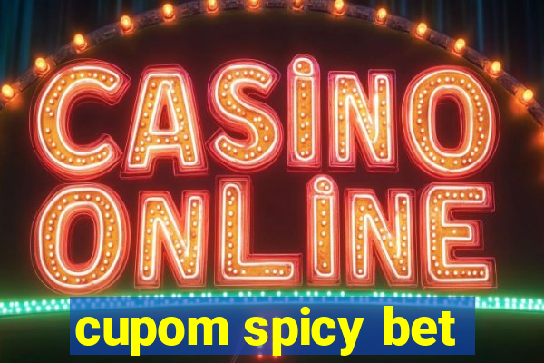 cupom spicy bet