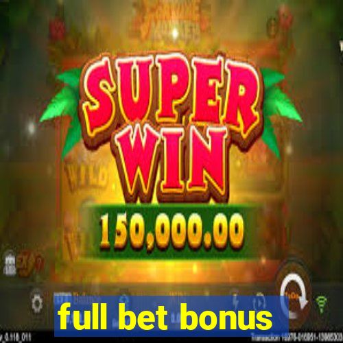 full bet bonus