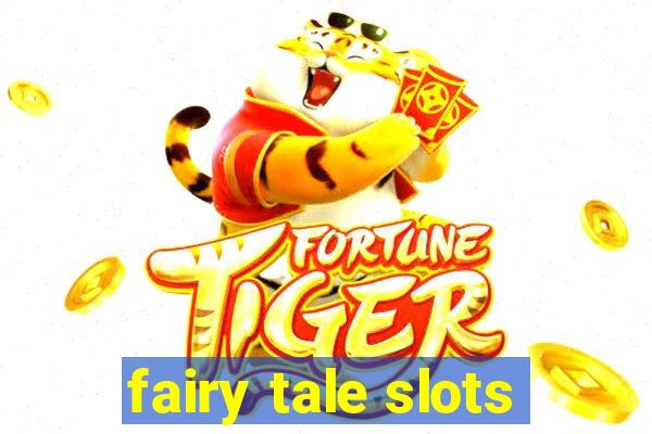 fairy tale slots