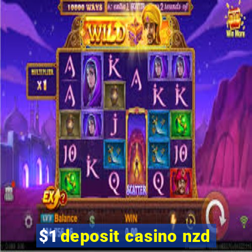 $1 deposit casino nzd