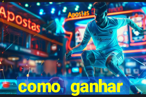 como ganhar dinheiro de gra?a jogando