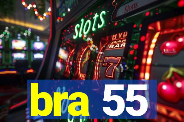 bra 55