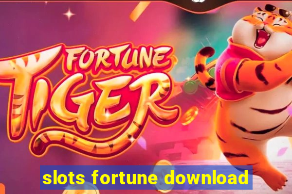 slots fortune download