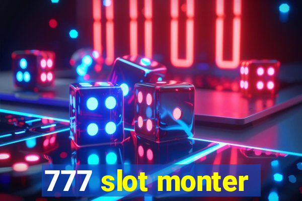 777 slot monter