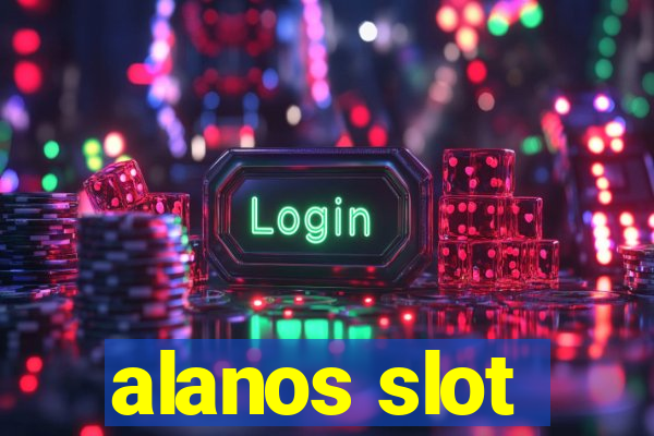 alanos slot