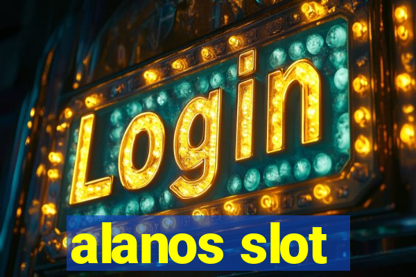 alanos slot