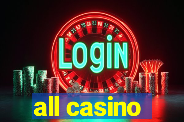 all casino