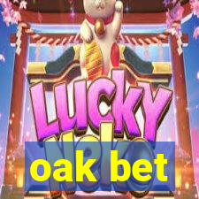 oak bet