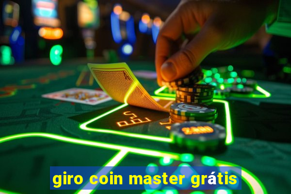 giro coin master grátis