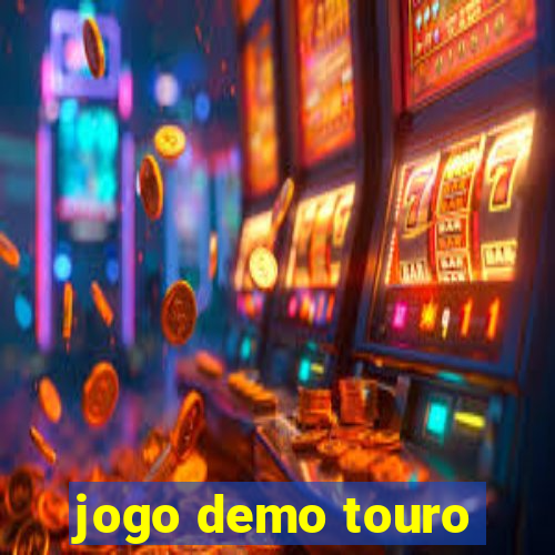 jogo demo touro