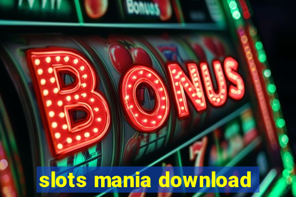 slots mania download