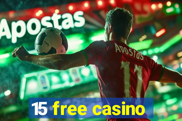 15 free casino