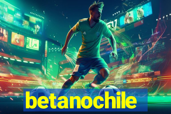 betanochile