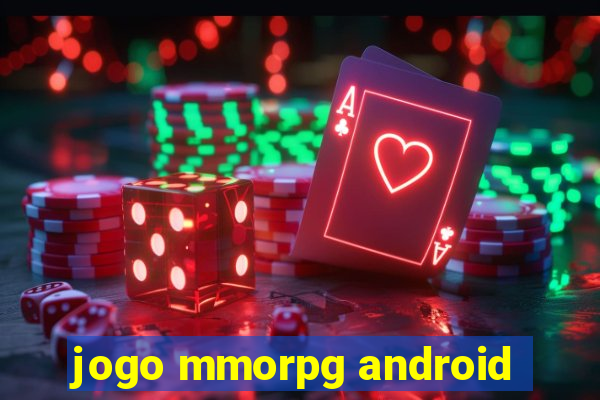 jogo mmorpg android