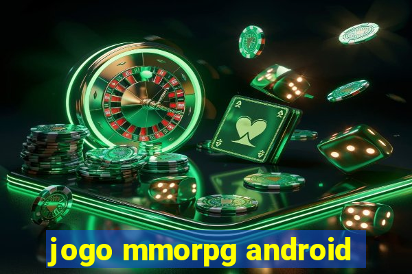 jogo mmorpg android