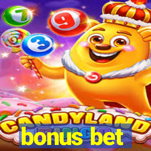 bonus bet