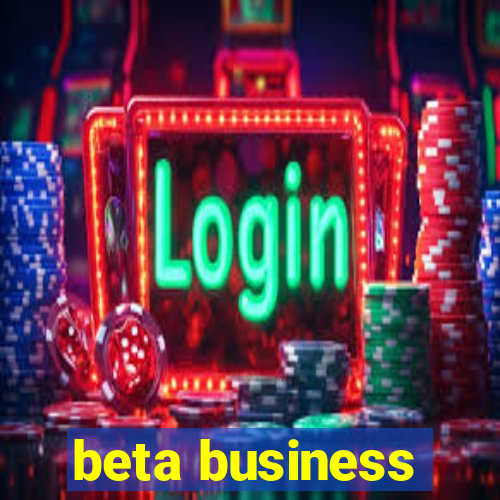 beta business