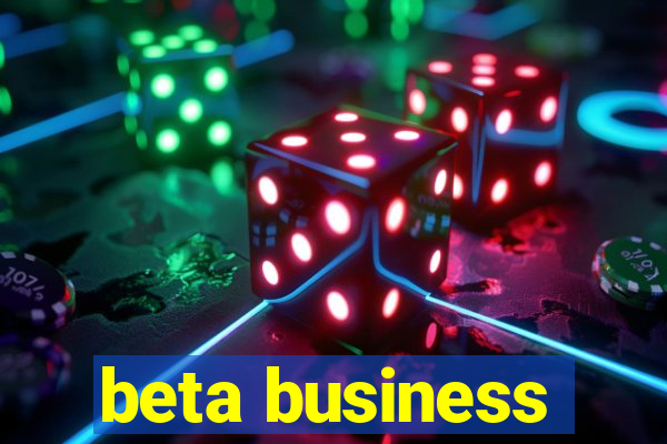 beta business