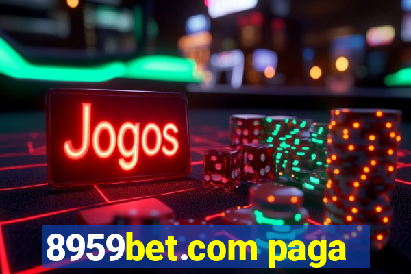 8959bet.com paga