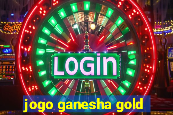 jogo ganesha gold