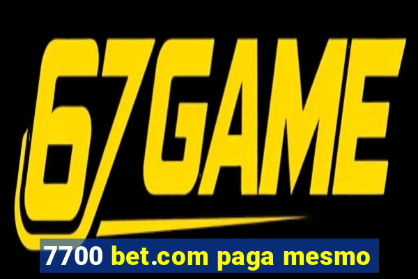 7700 bet.com paga mesmo