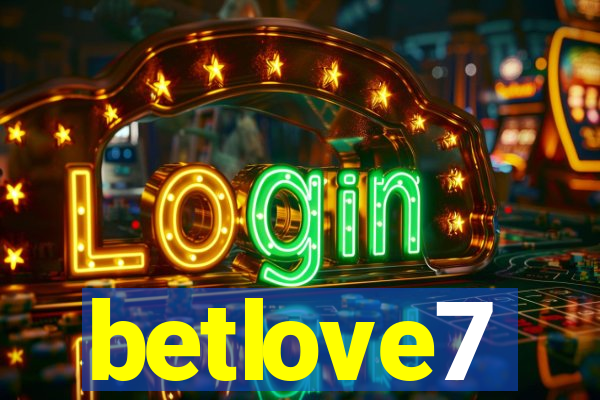 betlove7