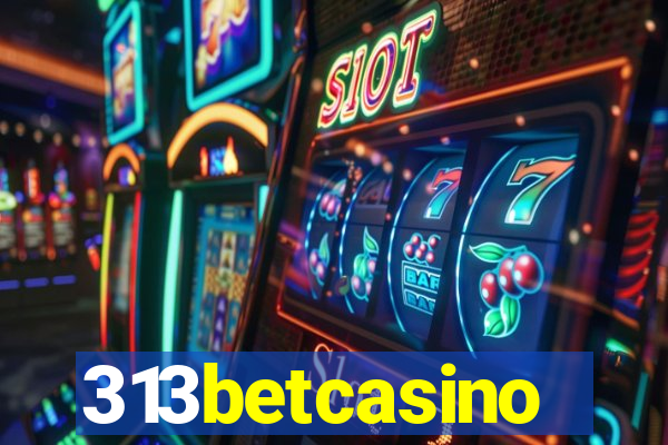 313betcasino