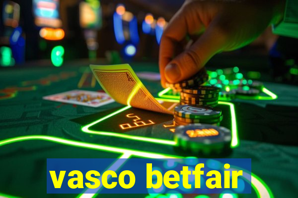 vasco betfair