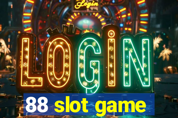 88 slot game