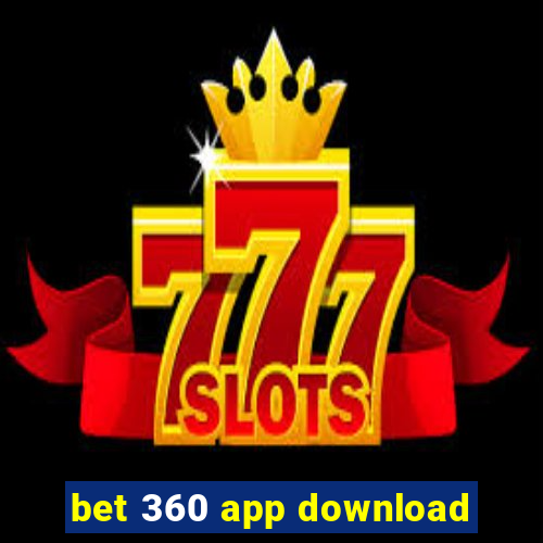 bet 360 app download