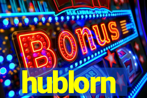 hublorn