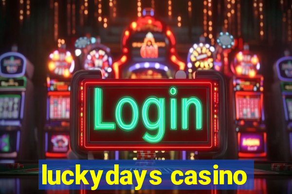 luckydays casino