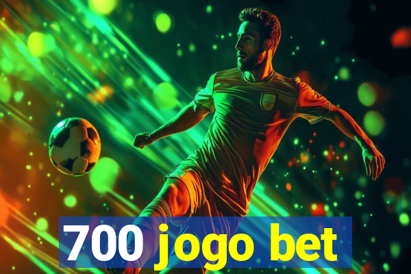 700 jogo bet