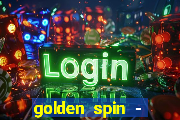 golden spin - slots casino