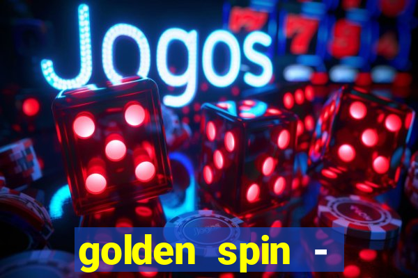 golden spin - slots casino