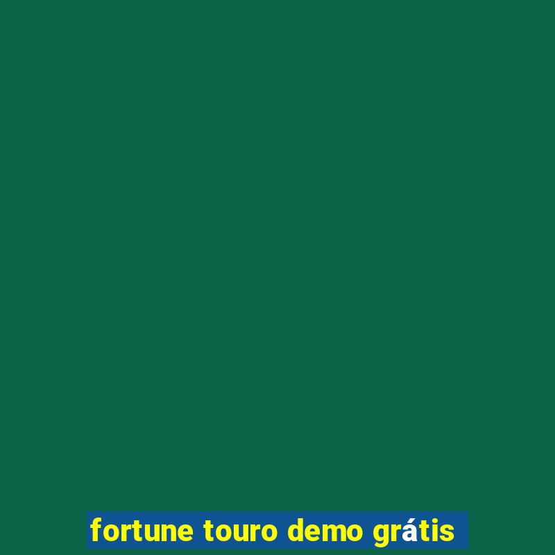 fortune touro demo grátis