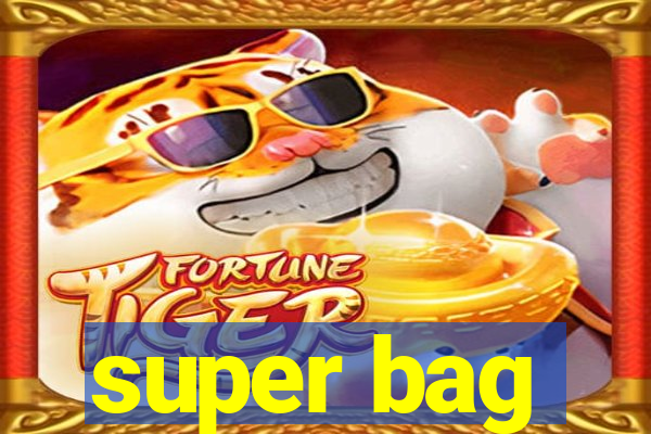 super bag