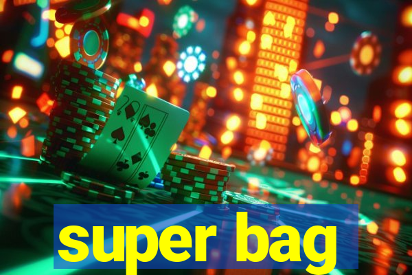 super bag