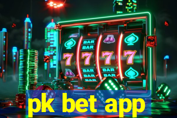 pk bet app