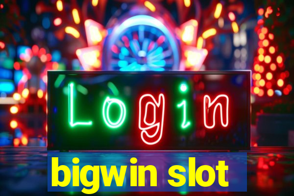 bigwin slot