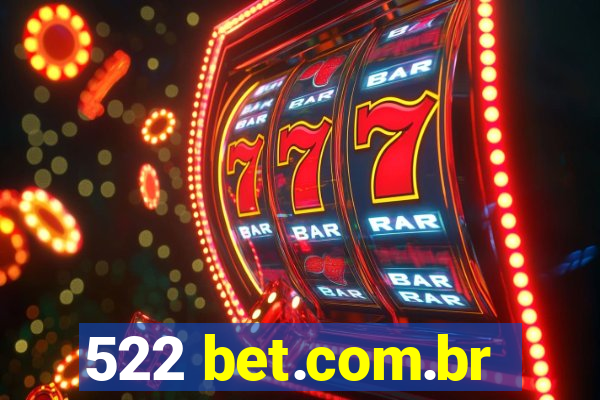 522 bet.com.br