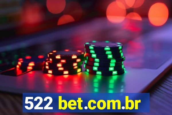 522 bet.com.br