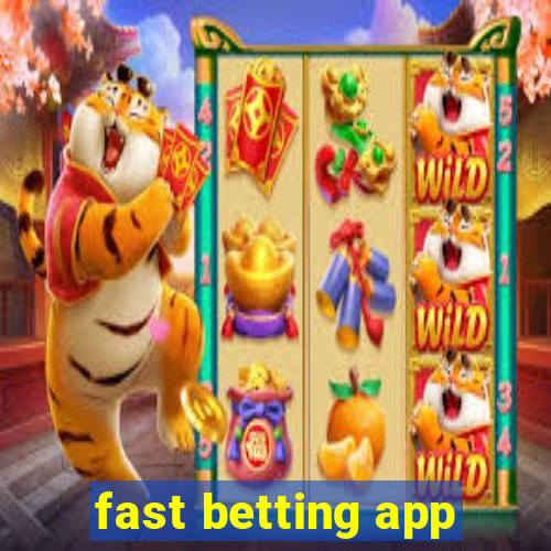 fast betting app