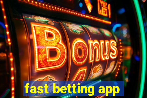 fast betting app