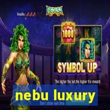 nebu luxury