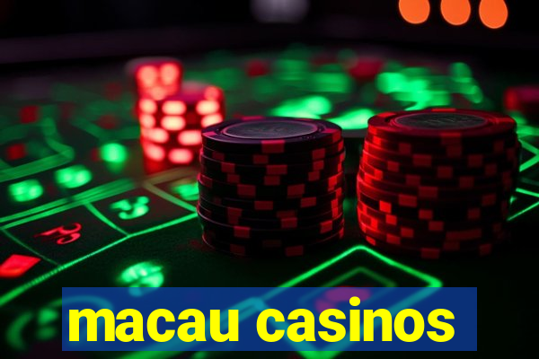 macau casinos