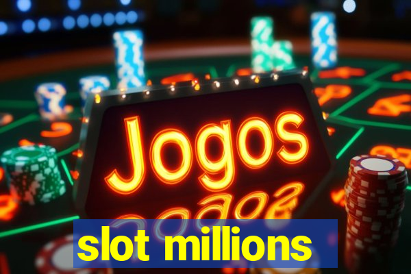 slot millions